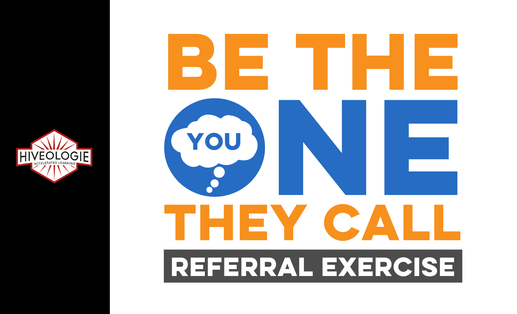 Be the One They Call Exercise