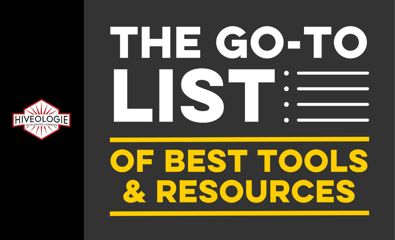 The Go-to List of Best Tools & Resources