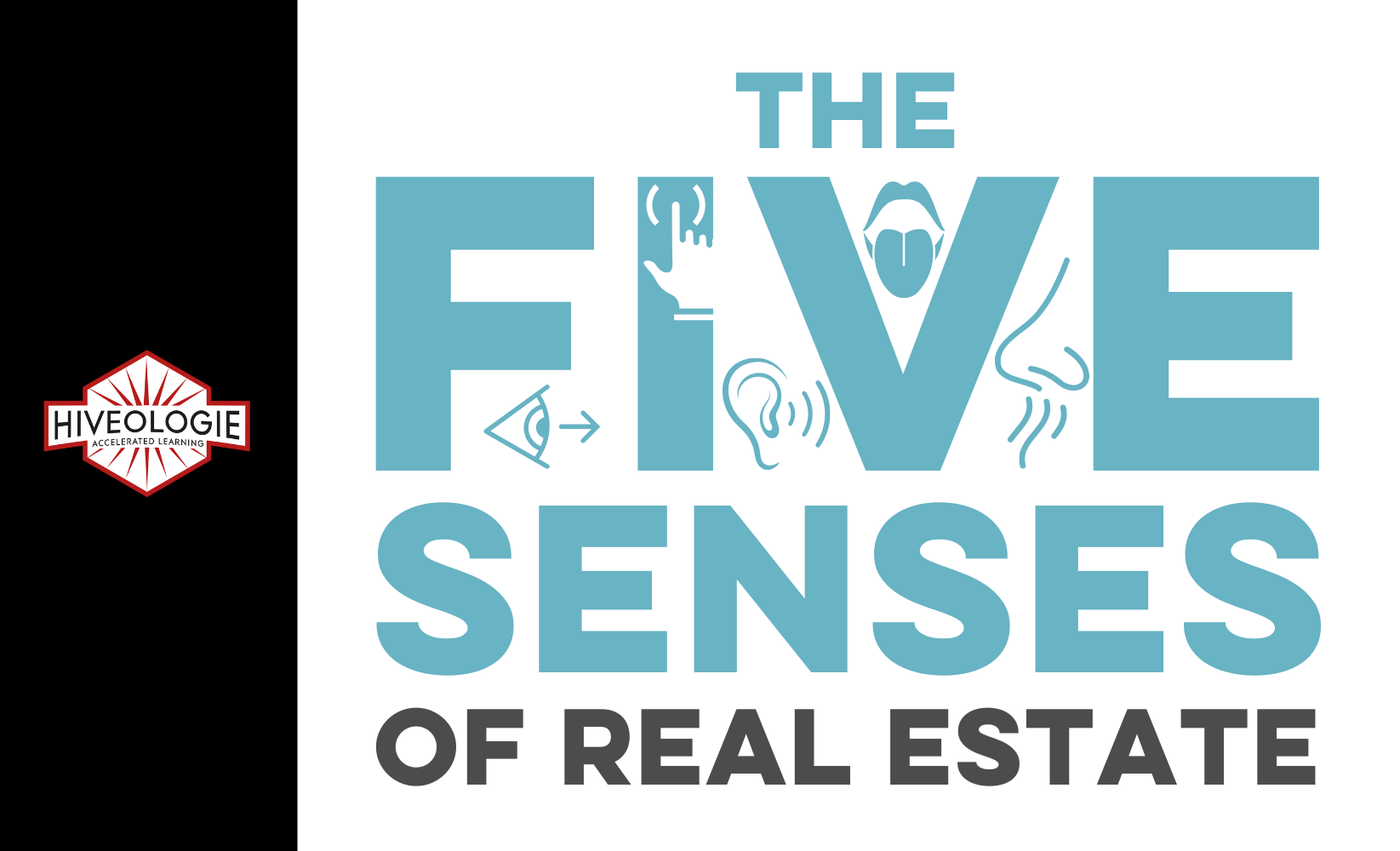 The Five Senses of Real Estate