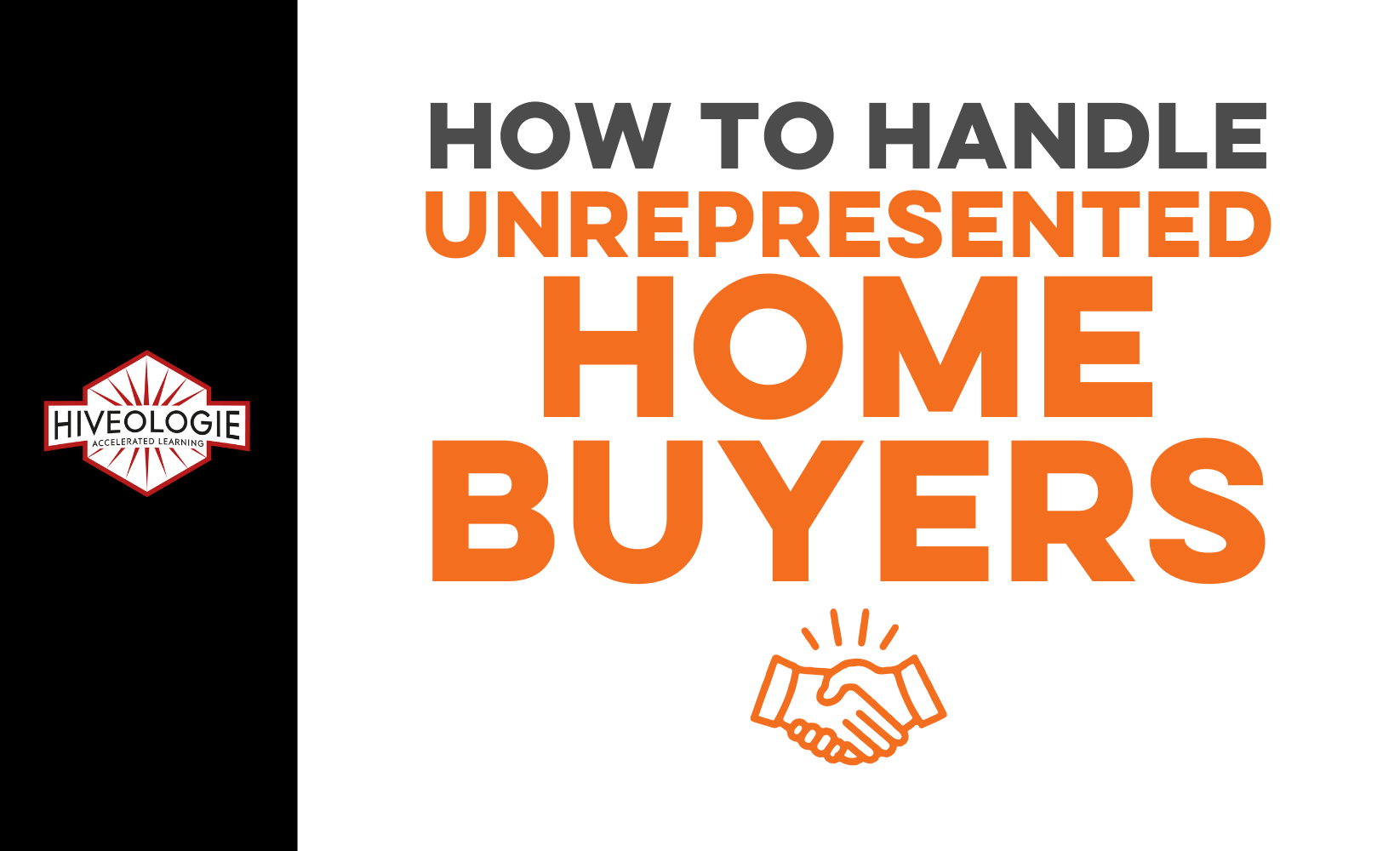 How to Handle Unrepresented Home Buyers