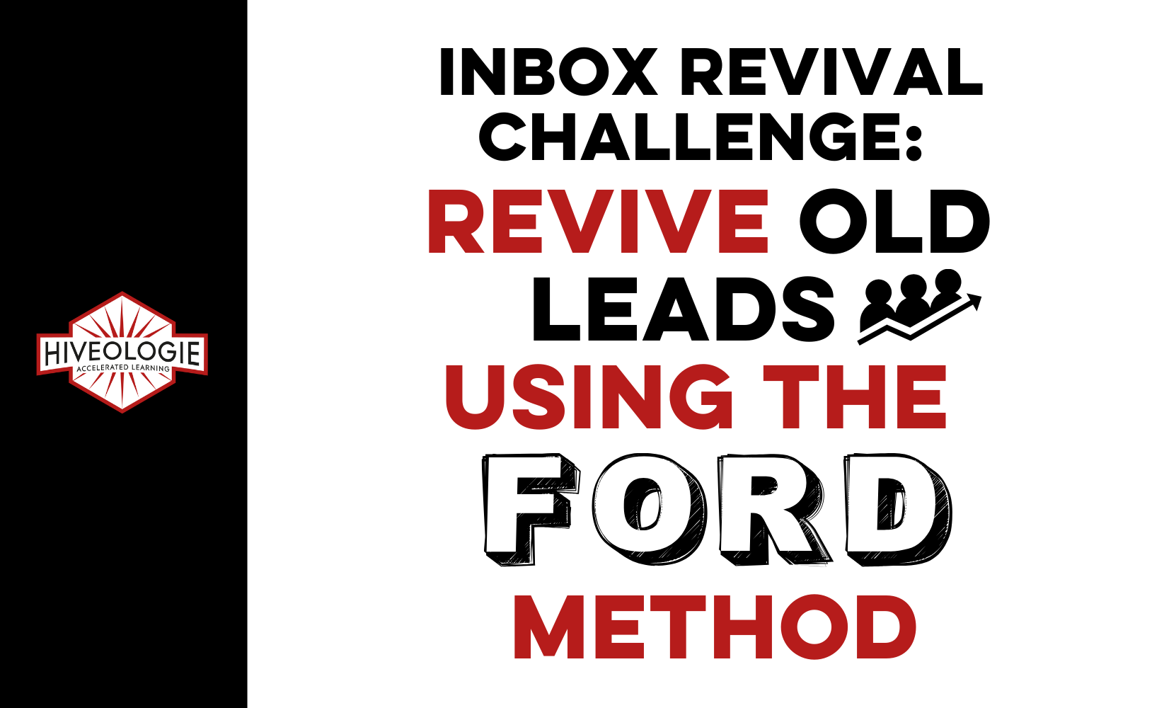 Inbox Revival Challenge: Revive Old Leads Using the FORD Method