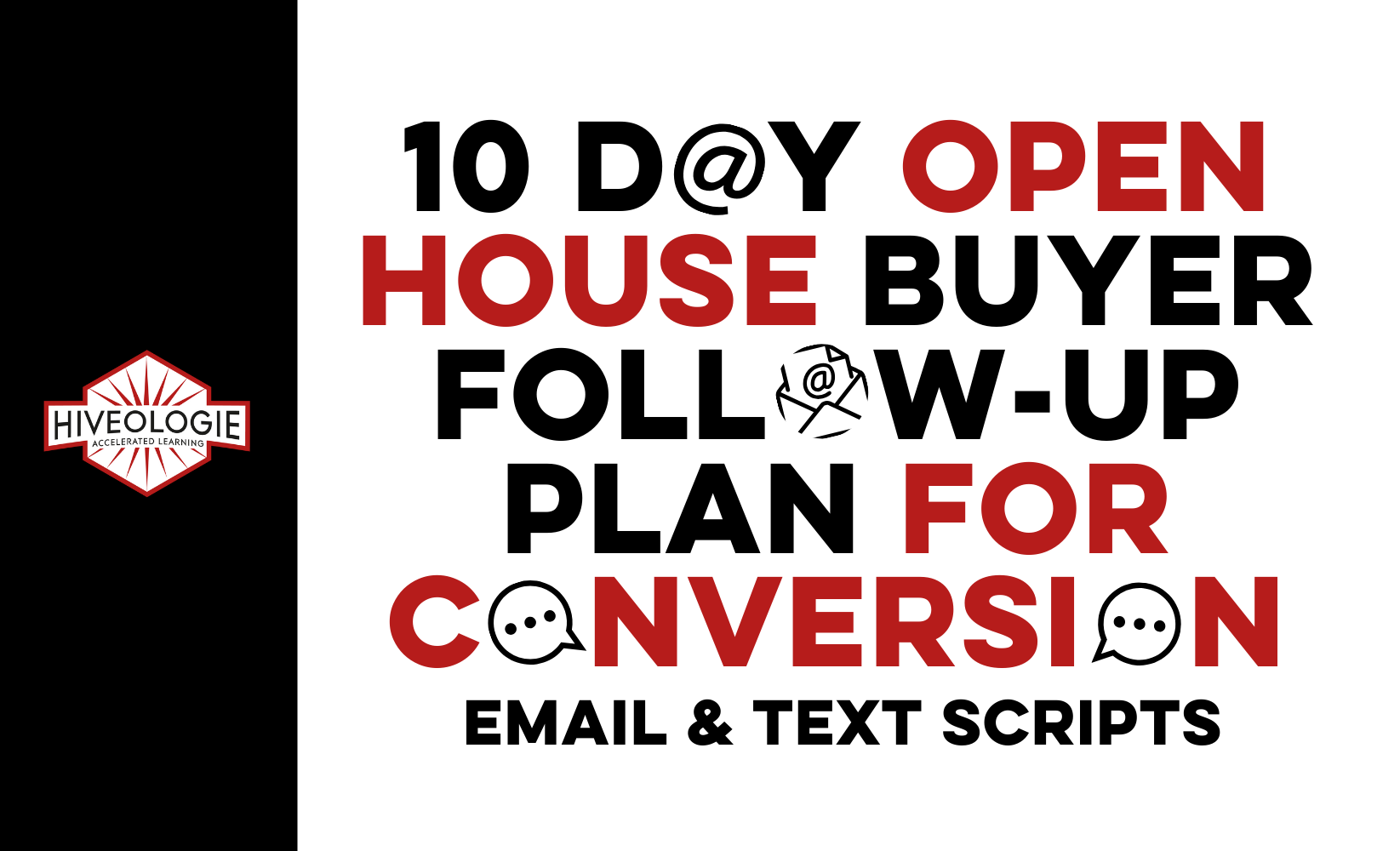 10 Day Open House Buyer Follow-Up Plan for Conversion: Email & Text Scripts
