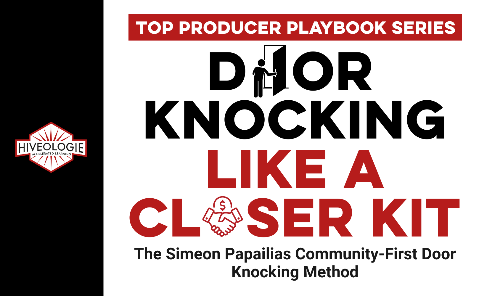 Top Producer Playbook Series: Door Knocking Like a Closer Kit