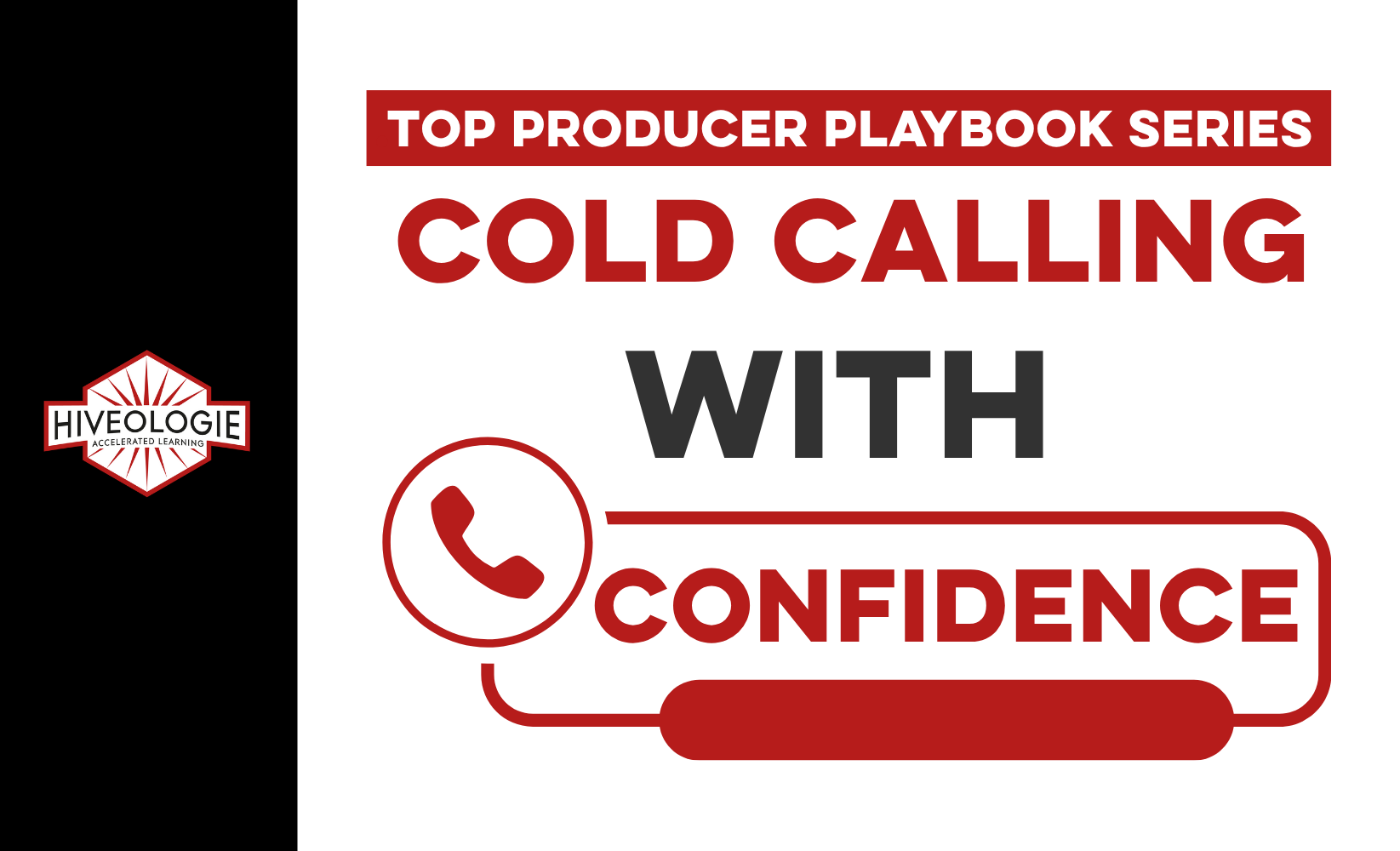Top Producer Playbook Series: Cold Calling with Confidence