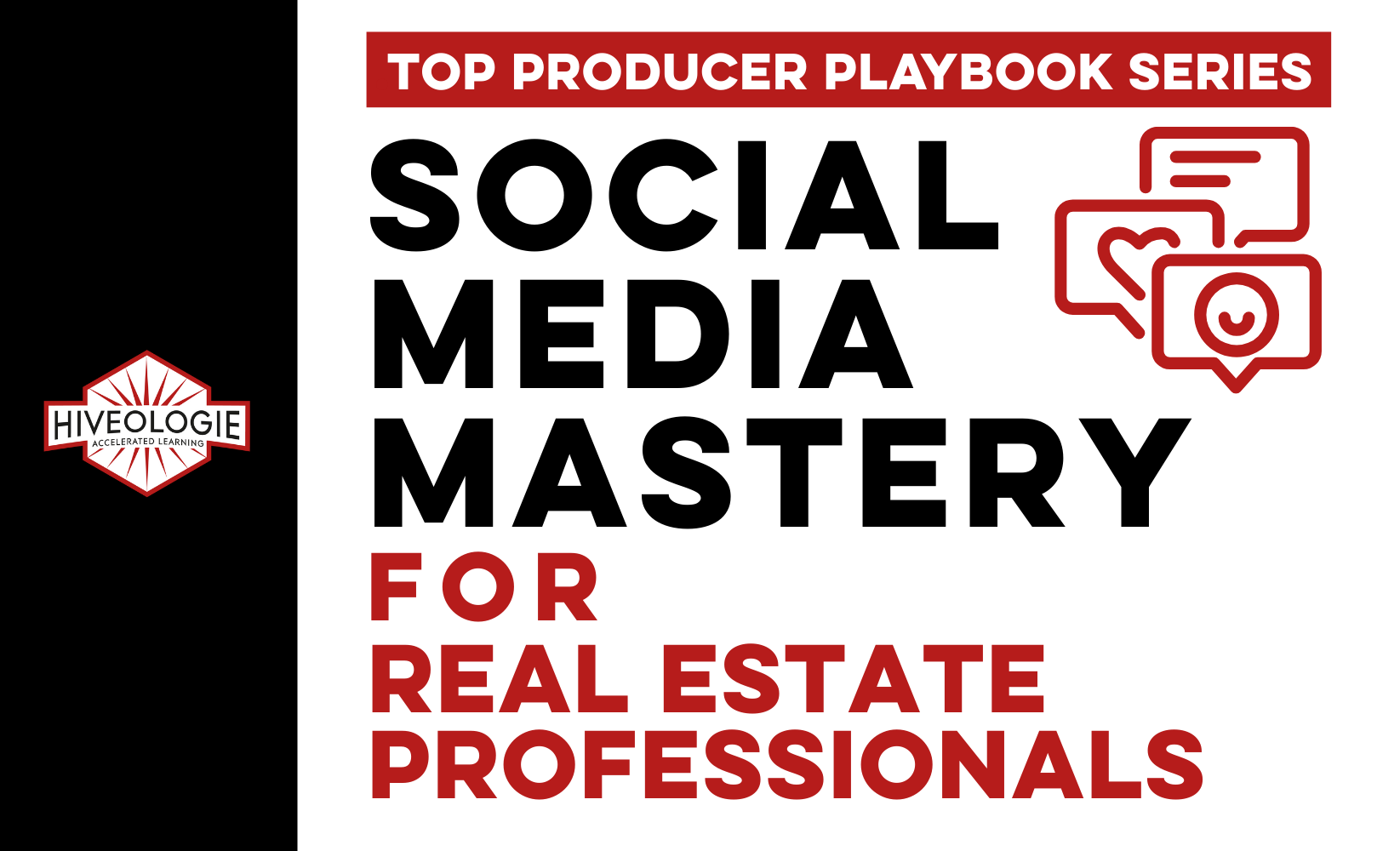Top Producer Playbook Series: Social Media Mastery for Real Estate Professionals