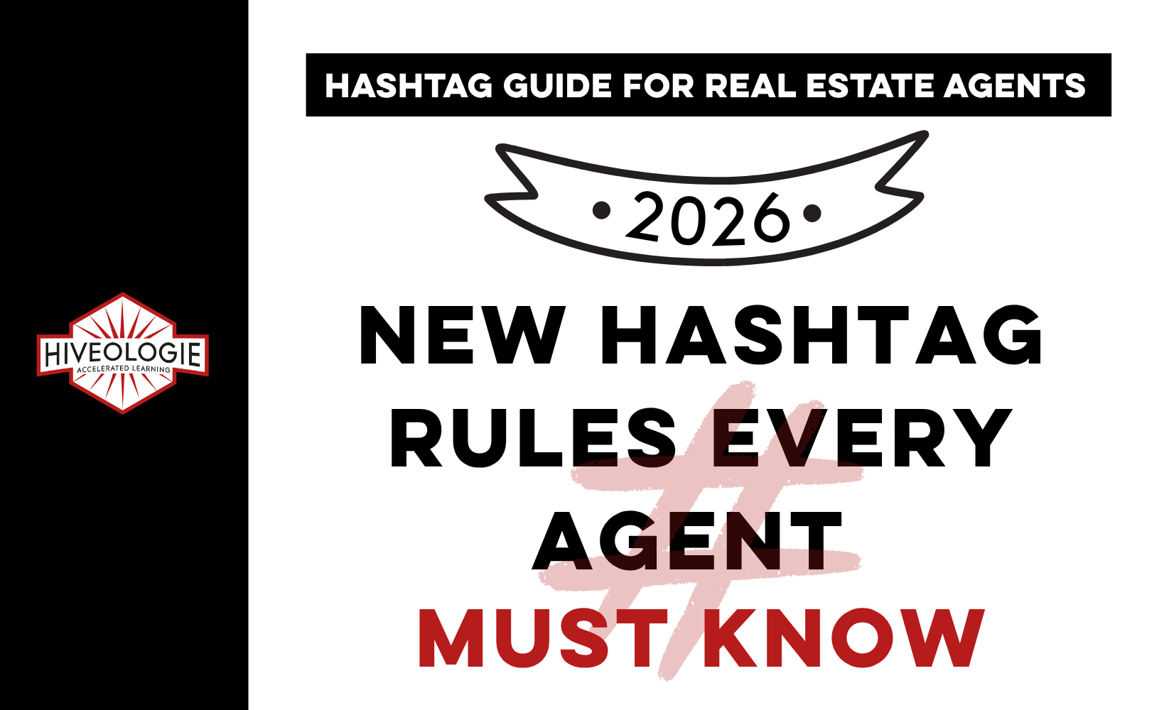 Hashtag Guide for Real Estate Agents: 2026 NEW Hashtag Rules Every Agent Must Know