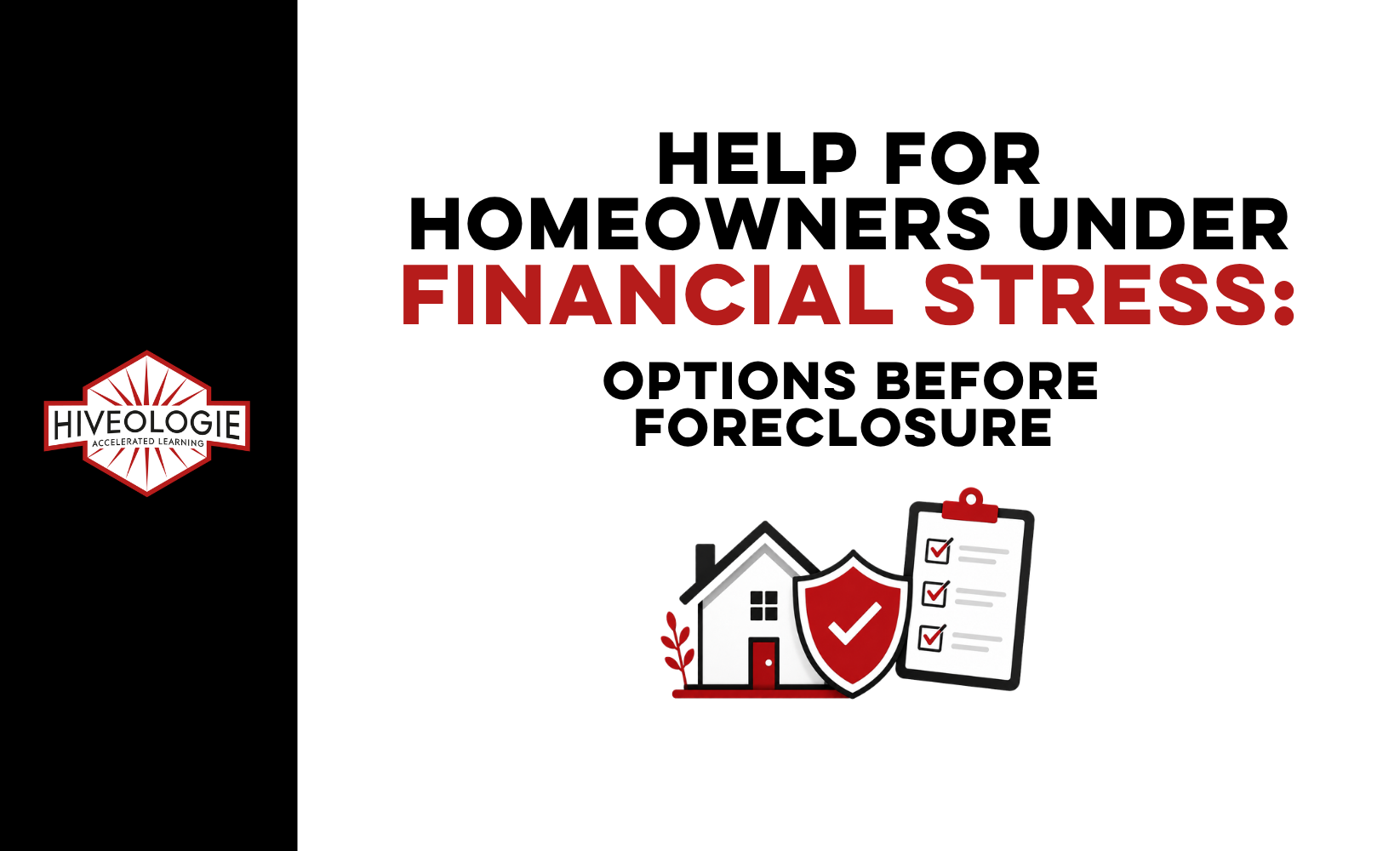 Help for Homeowners Under Financial Stress: Options Before Foreclosure