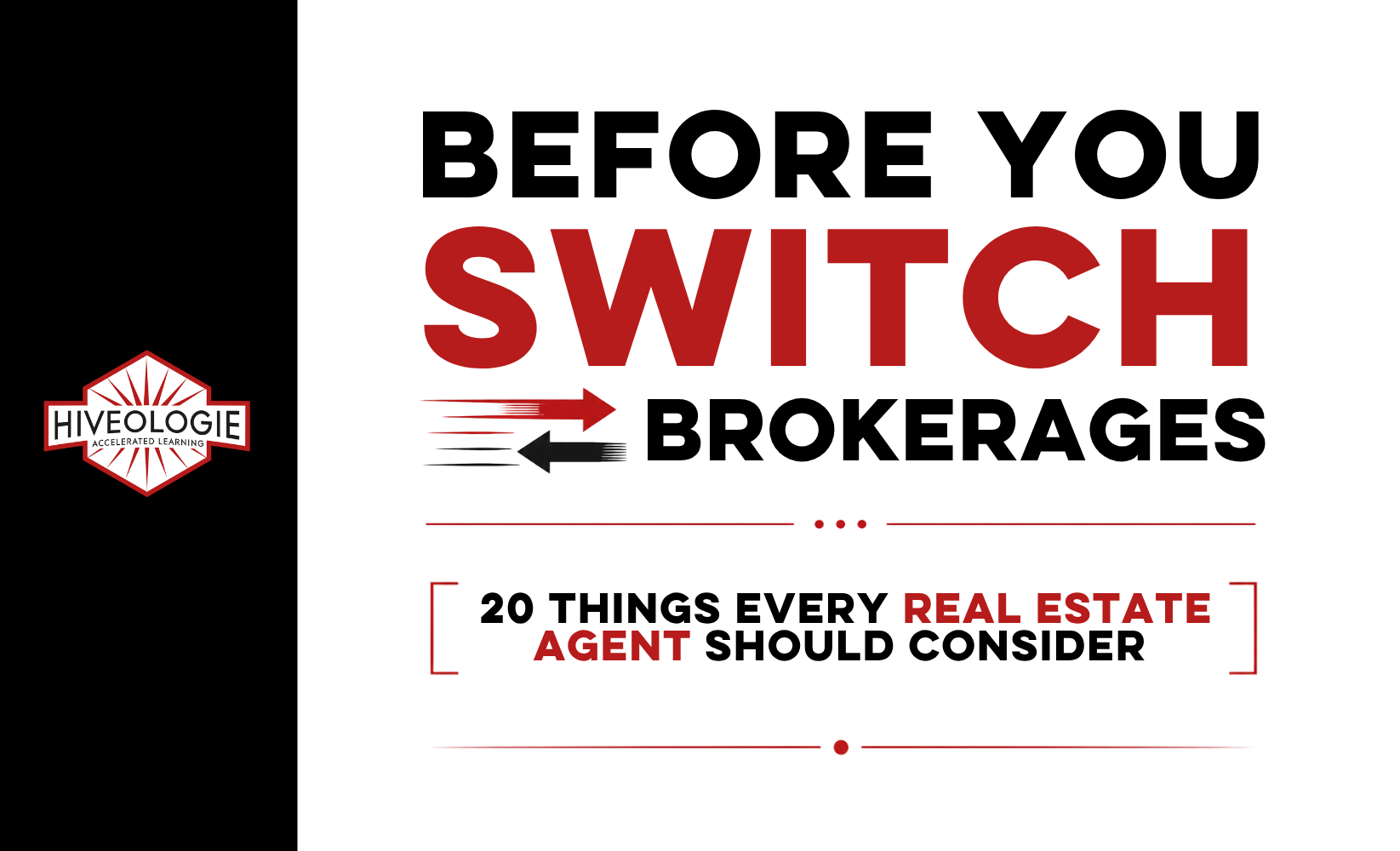 Before You Switch Brokerages: 20 Things Every Real Estate Agent Should Consider