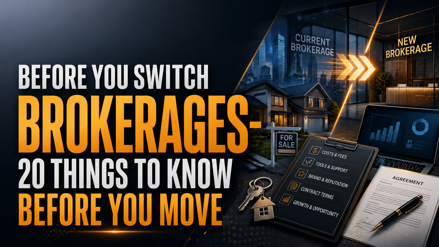 Before You Switch Brokerages - 20 Things to Know Before You Move