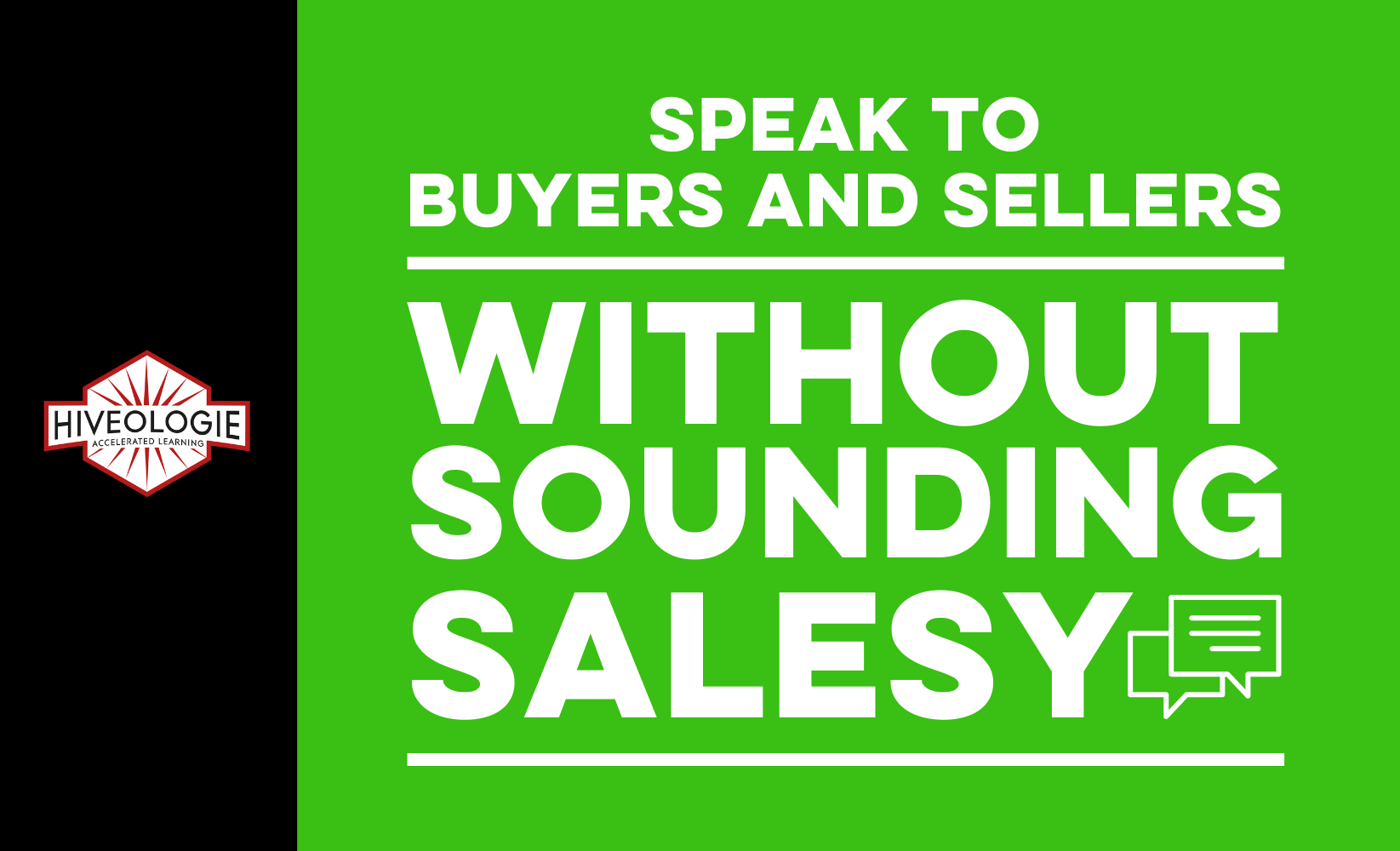 Speak to Buyers and Sellers Without Sounding Salesy
