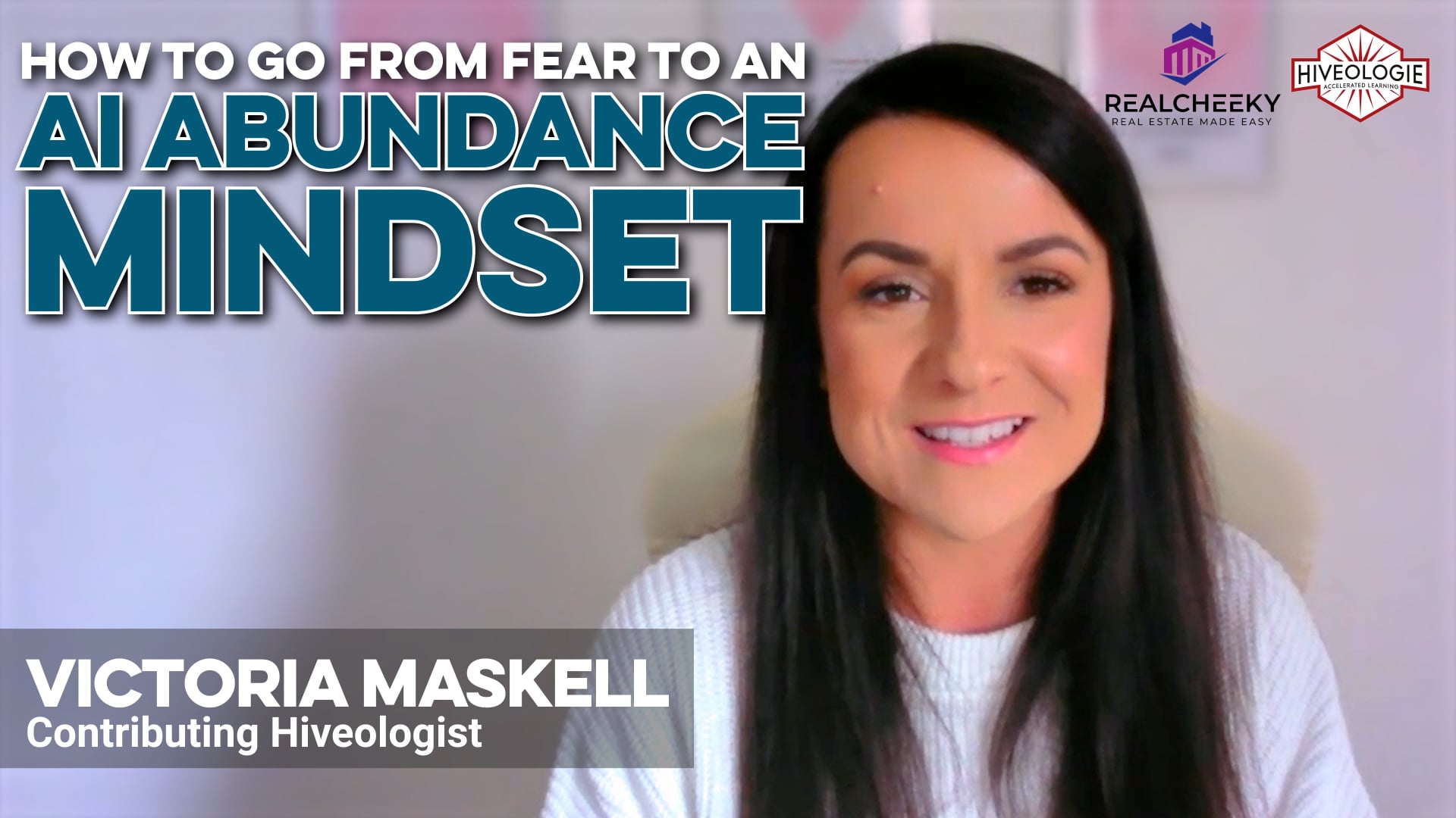 AI EDGE: How To Go From Fear To An Ai Abundance Mindset - Victoria Maskell