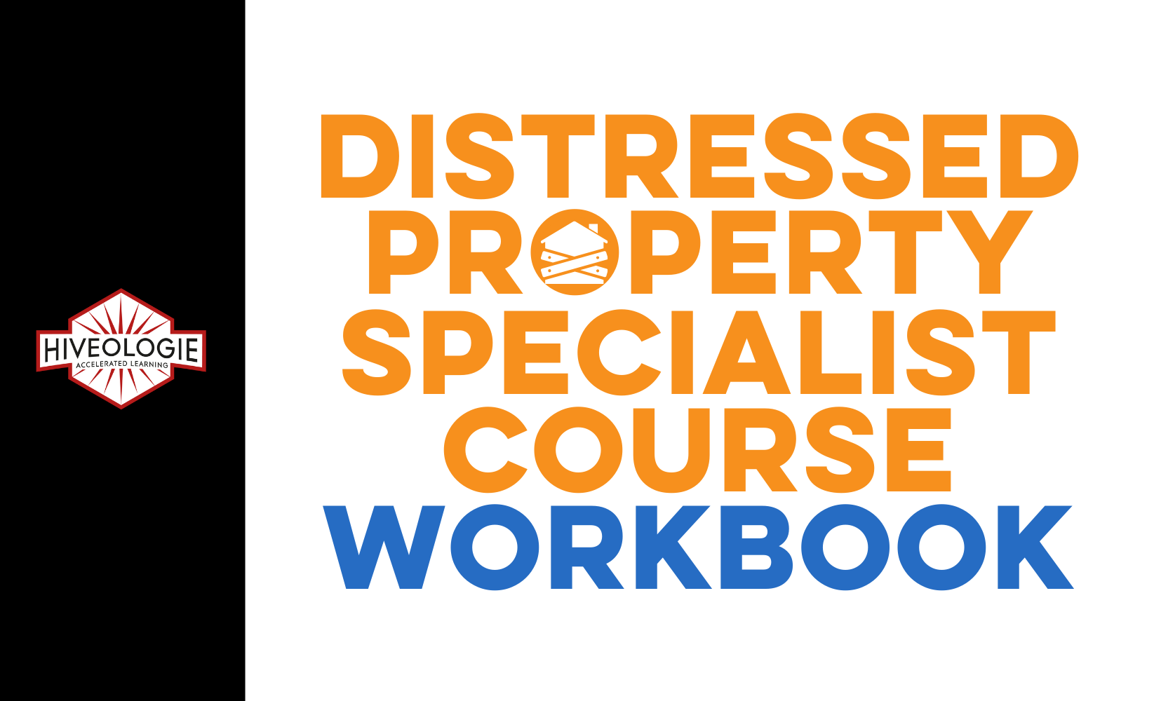Distressed Property Specialist Course Workbook