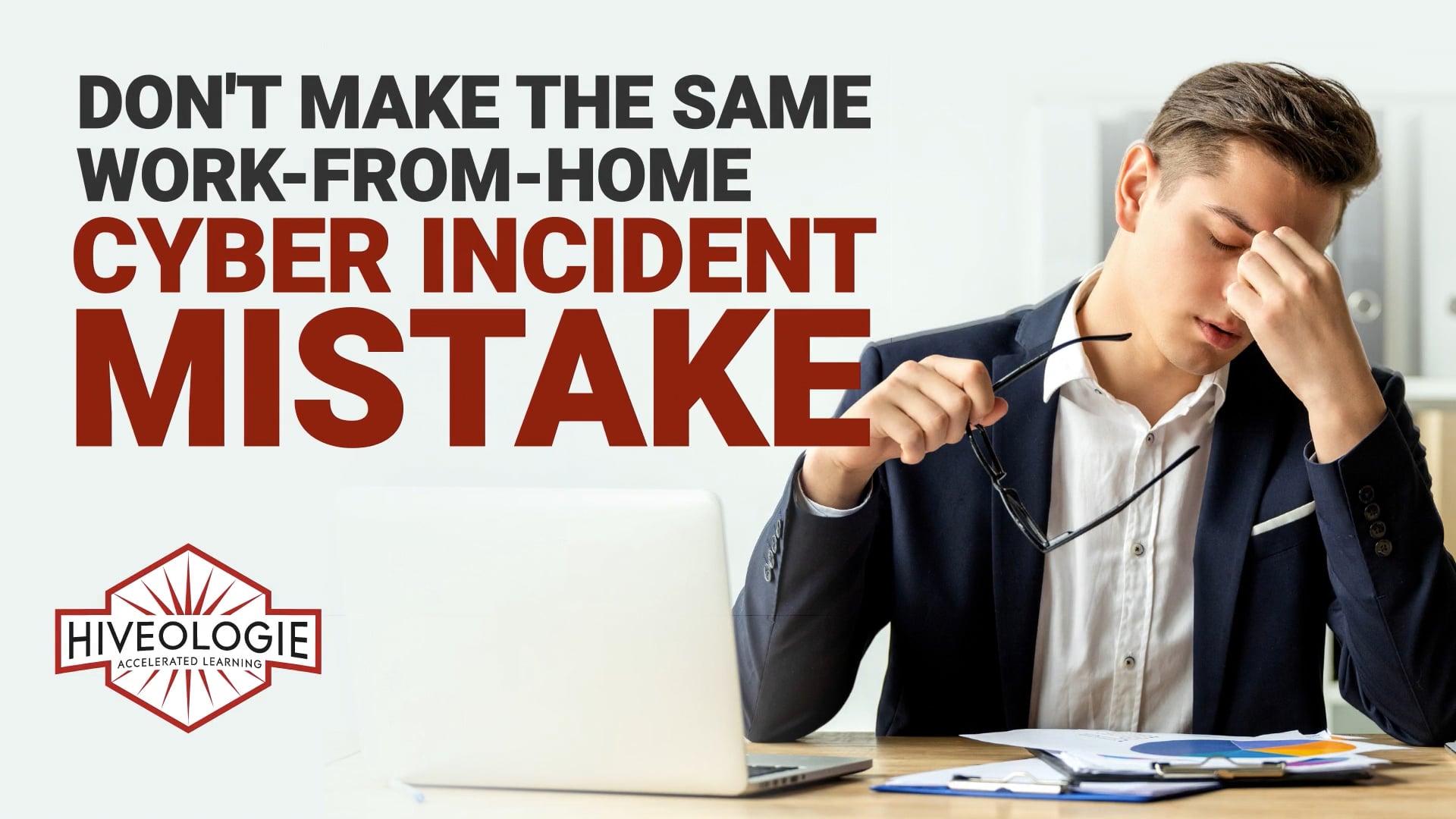 Don’t Make the Same Wfh Cyber Incident Mistake