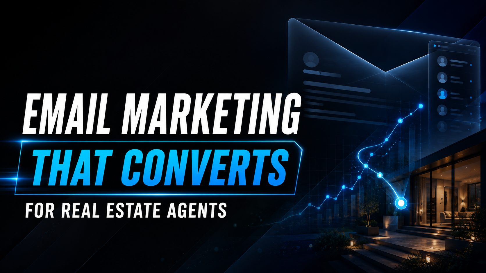 Email Marketing That Converts for Real Estate Agents